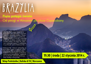 Brazylia. Piąta potęga świata, pokaz slajdów z podróży Katarzyny Pąk już w najbliższą środę w Sklepie Podróżnika w Warszawie
